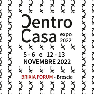 DentroCasa Expo 2022, soluzioni per una casa smart, funzionale e flessibile