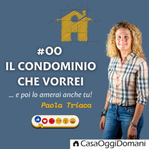 "Il Condominio che Vorrei" con Paola Triaca