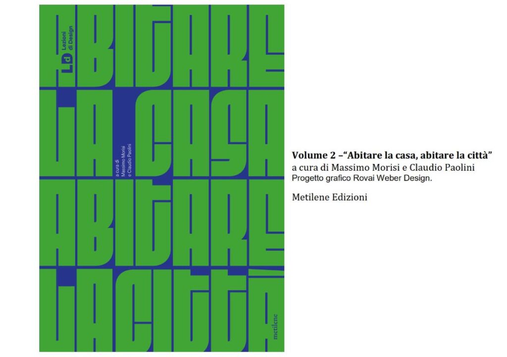 “Abitare la casa, abitare la città” (Vol.2) di Massimo Morisi e Claudio Paolini. Metilene edizioni